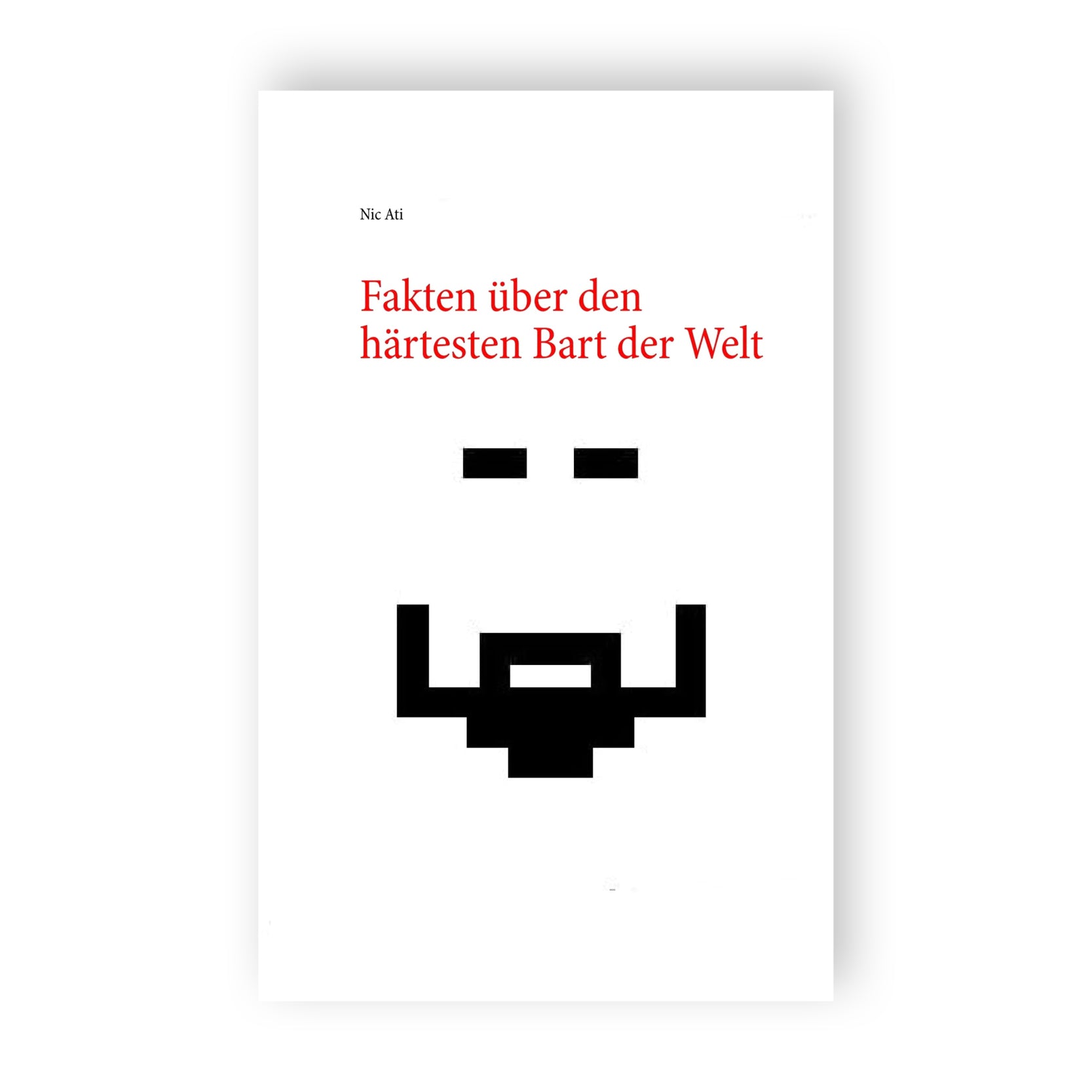 BUCH Fakten über den härtesten Bart der Welt