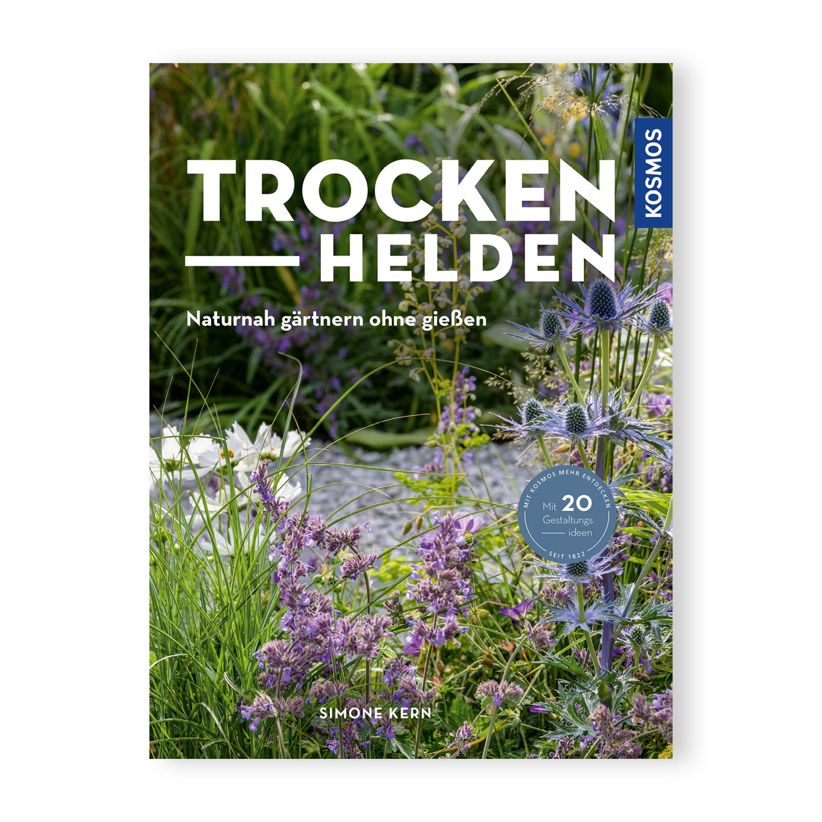 BUCH Trockenhelden -Naturnah gärtnern ohne Giessen
