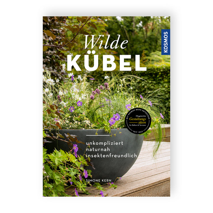 BUCH Wilde Kübel - unkompliziert, naturnah, insektenfreundlich